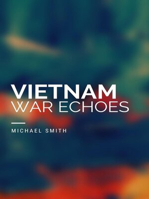 cover image of Vietnam War Echoes